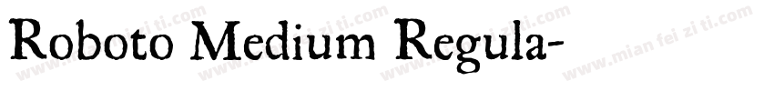 Roboto Medium Regula字体转换